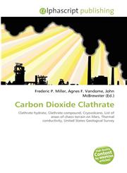 Carbon Dioxide Clathrate,6132822348,9786132822345