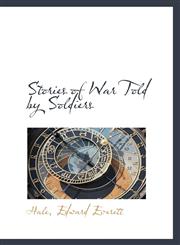 Stories of War Told by Soldiers,1110374895,9781110374892