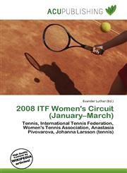 2008 ITF Women's Circuit (January-March),6135725300,9786135725308