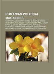 Romanian political magazines Gândirea, Sămănătorul, Mateiu Caragiale, Eugen Relgis, Emil Isac, Ion Sân-Giorgiu, Tudor Vianu, Lucian Blaga,1156935490,9781156935491