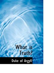 What is Truth?,1110633637,9781110633630