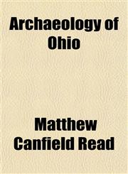 Archaeology of Ohio,1154631346,9781154631340