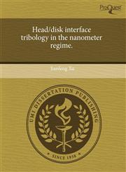 Head/disk interface tribology in the nanometer regime.,1243461969,9781243461964