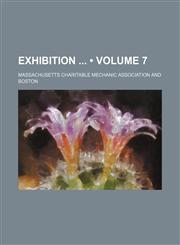 Exhibition (Volume 7),1154266982,9781154266986