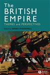 The British Empire Themes and Perspectives,1405125357,9781405125352