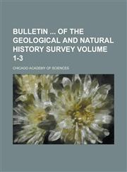 Bulletin  of the geological and natural history survey Volume 1-3,1230168710,9781230168715