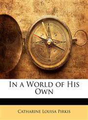In a World of His Own,1141787466,9781141787463