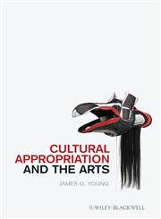 Cultural Appropriation and the Arts,1444332716,9781444332711