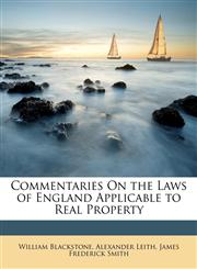 Commentaries On the Laws of England Applicable to Real Property,1146766300,9781146766302