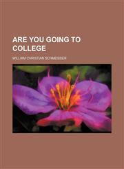 Are You Going to College,1154177688,9781154177688