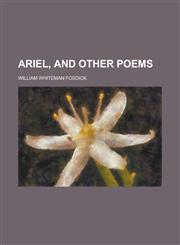 Ariel, and Other Poems,1154982815,9781154982817