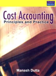 Cost Accounting Principles and Practice,8129700611,9788129700612