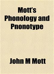 Mott's Phonology and Pnonotype,1151746320,9781151746320