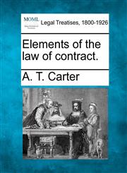 Elements of the law of contract.,1240140304,9781240140305