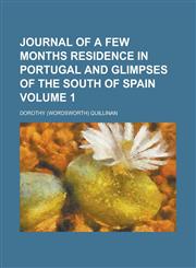 Journal of a Few Months Residence in Portugal and Glimpses of the South of Spain Volume 1,1150071273,9781150071270