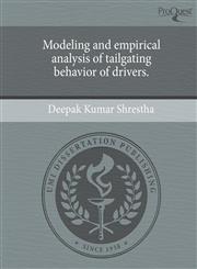 Modeling and empirical analysis of tailgating behavior of drivers.,1244024600,9781244024601