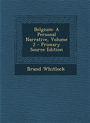 Belgium A Personal Narrative, Volume 2 - Primary Source Edition,1293361682,9781293361689