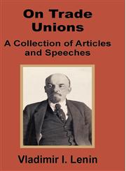 V. I. Lenin On Trade Unions,1589639065,9781589639065
