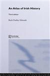 An Atlas of Irish History 3rd Edition,0415339529,9780415339520