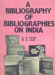 A Bibliography of Bibliographies on India 1st Edition