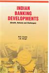 Indian Banking Developments Growth, Reforms and Challenges,8183875971,9788183875974