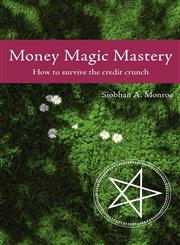 Money Magic Mastery,0955523788,9780955523786