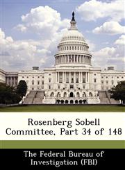 Rosenberg Sobell Committee, Part 34 of 148,1288500440,9781288500444