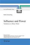 Influence and Power Variations on a Messy Theme,1402029861,9781402029868