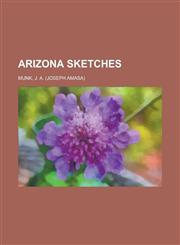 Arizona Sketches,1153587866,9781153587860