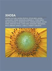 Xhosa Xhosa culture, Xhosa people, Steve Biko, Xhosa language, Winnie Madikizela-Mandela, Thabo Mbeki, Nelson Mandela, Desmond Tutu,1157951724,9781157951728