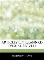 Articles On Clannad (visual Novel),1242300449,9781242300448