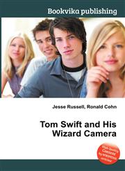 Tom Swift and His Wizard Camera,5512213229,9785512213223