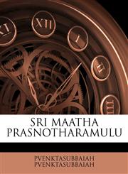 SRI MAATHA PRASNOTHARAMULU,1179471075,9781179471075