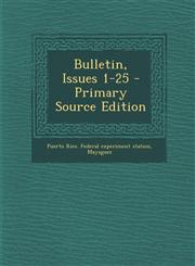 Bulletin, Issues 1-25 - Primary Source Edition,1295488027,9781295488025