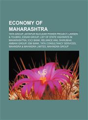 Economy of Maharashtra Tata Group, Jaitapur Nuclear Power Project, Larsen & Toubro, Essar Group, List of state highways in Maharashtra,1156447674,9781156447673
