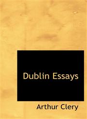 Dublin Essays,1115624938,9781115624930