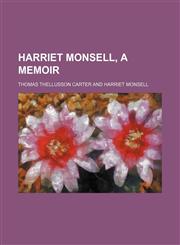 Harriet Monsell, a memoir,1150260963,9781150260964