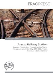 Arezzo Railway Station,613578711X,9786135787115