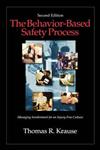 The Behavior-Based Safety Process Managing Involvement for an Injury-Free Culture 2nd Edition,047128758X,9780471287582