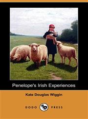Penelope's Irish Experiences (Dodo Press),1406577685,9781406577686