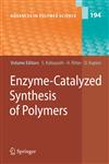 Enzyme-Catalyzed Synthesis of Polymers,3540292128,9783540292128