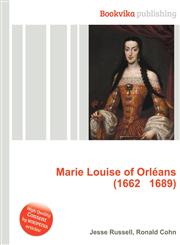 Marie Louise of Orleans (1662 1689),5512629484,9785512629482