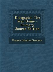 Kriegspiel The War Game,1287479057,9781287479055