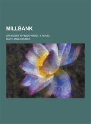 Millbank; Or Roger Irving's Ward,1230318070,9781230318073