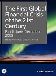 The First Global Financial Crisis of the 21st Century - Part II June-December, 2008,1907142258,9781907142253