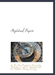 Highland Papers,1140574809,9781140574804