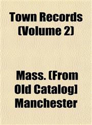 Town Records (Volume 2),1153183722,9781153183727