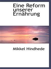 Eine Reform unserer Ernährung,1113094036,9781113094032