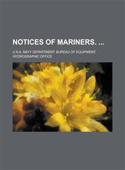Notices of Mariners.,1234104415,9781234104412