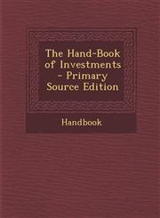 Hand-Book of Investments,1289729875,9781289729875
